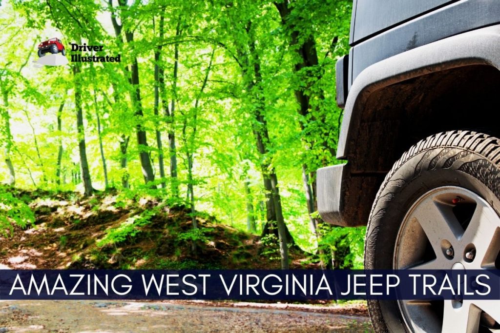 The 9 Best OffRoad Trails in West Virginia for Jeeps and 4x4s Driver