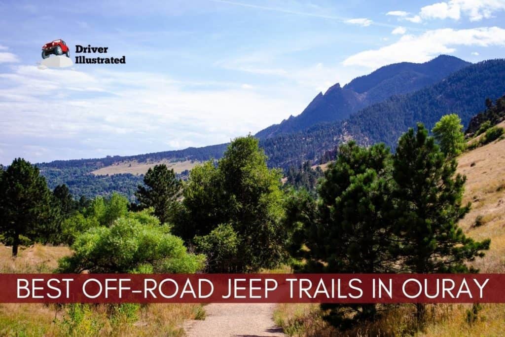 The Best OffRoad Jeep Trails in Ouray Colorado Driver Illustrated