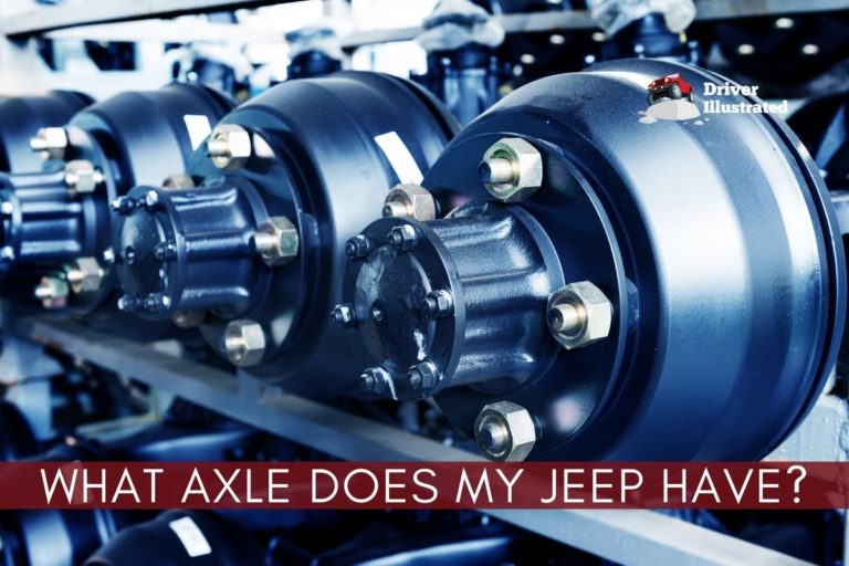What Axle Does My Jeep Have? Ultimate Guide Driver Illustrated